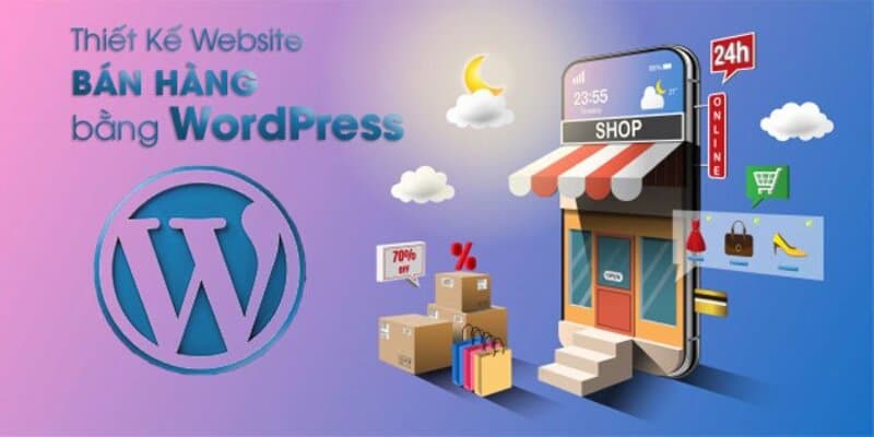 Thiết kế website bán hàng bằng WordPress