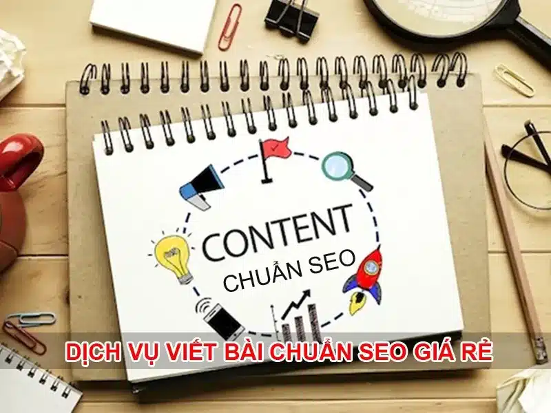 dịch vụ viết bài chuẩn SEO giá rẻ